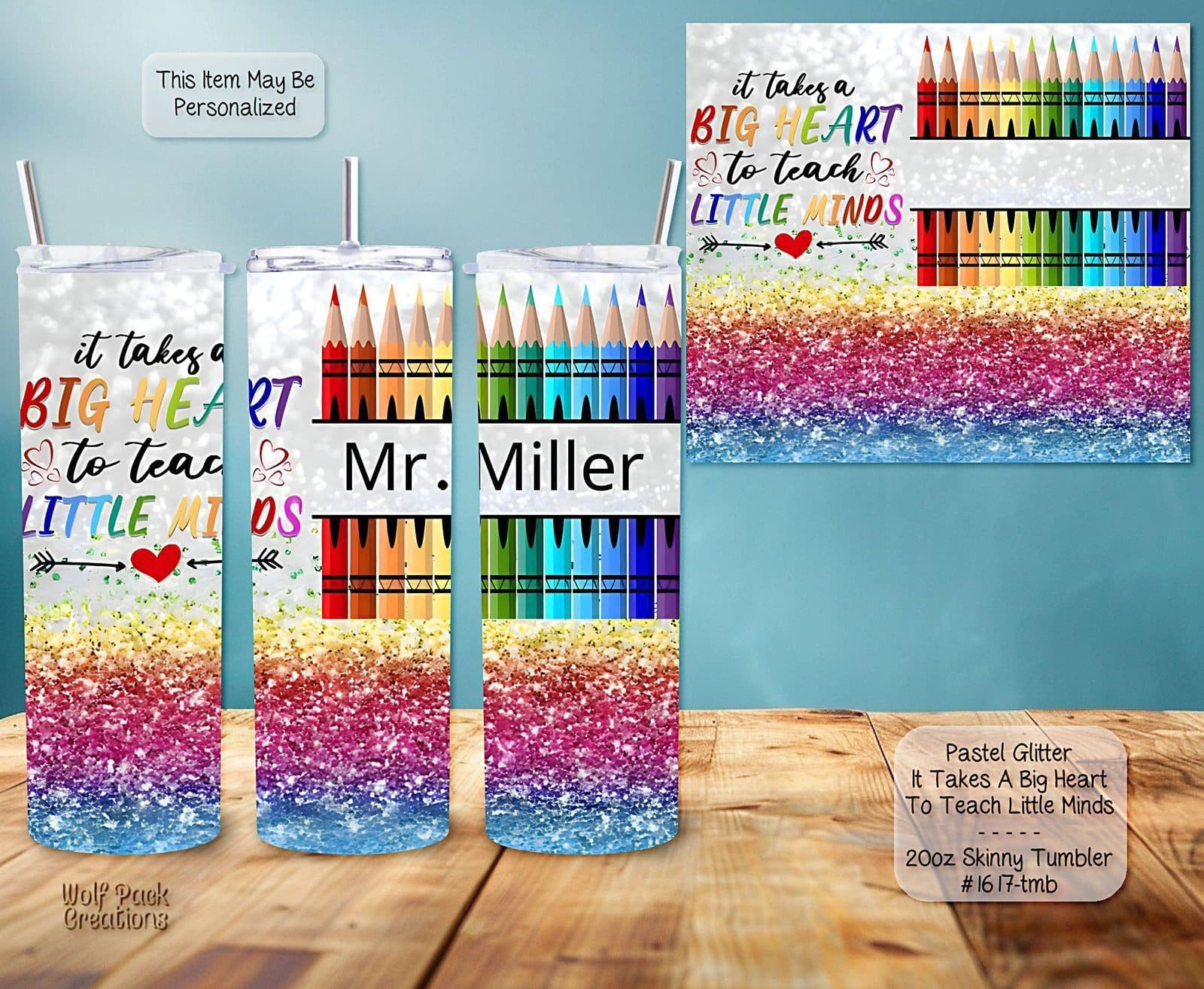 Personalizable Skinny Tumbler: It Takes a Big Heart to Teach Little Minds