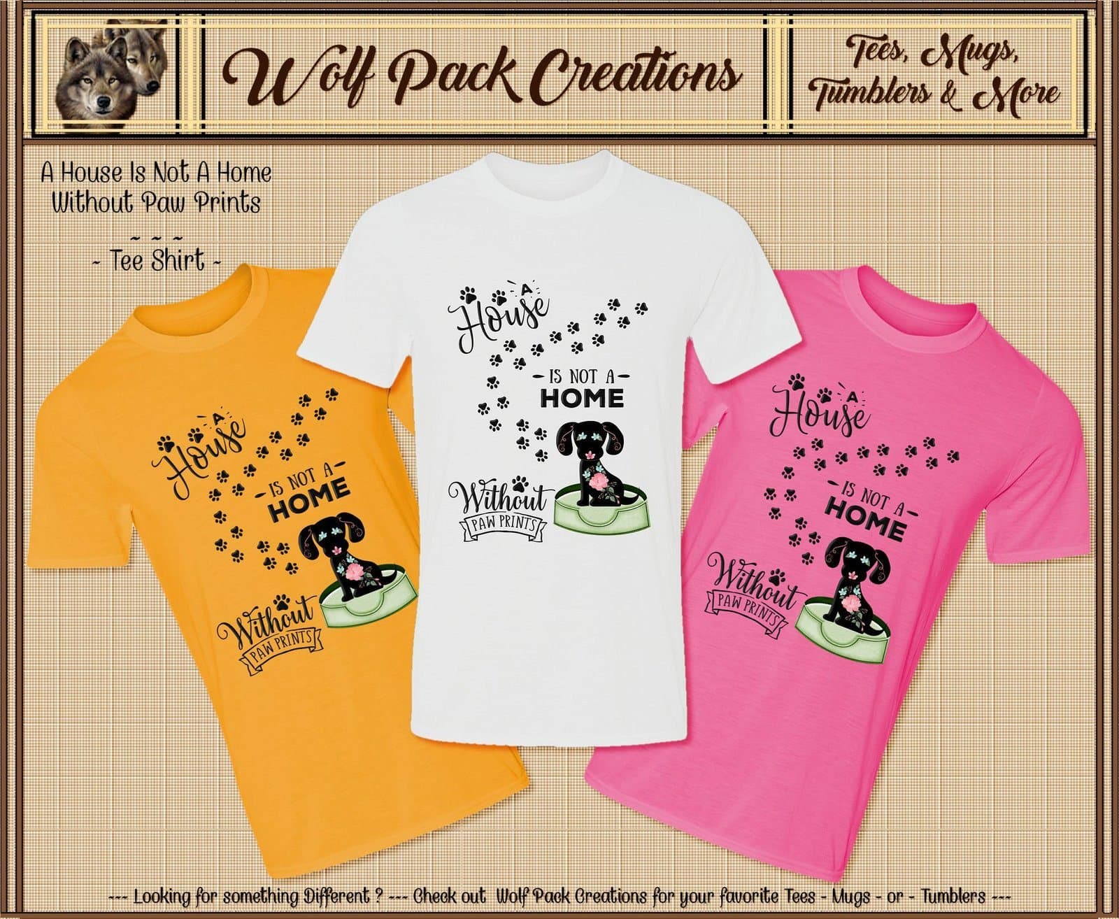 Adorable Shirt: A House is Not a Home without Paw Prints