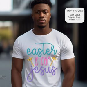 A mockup of a man wearing a white t-shirt with pastel cursive text reading "Easter is for Jesus".
