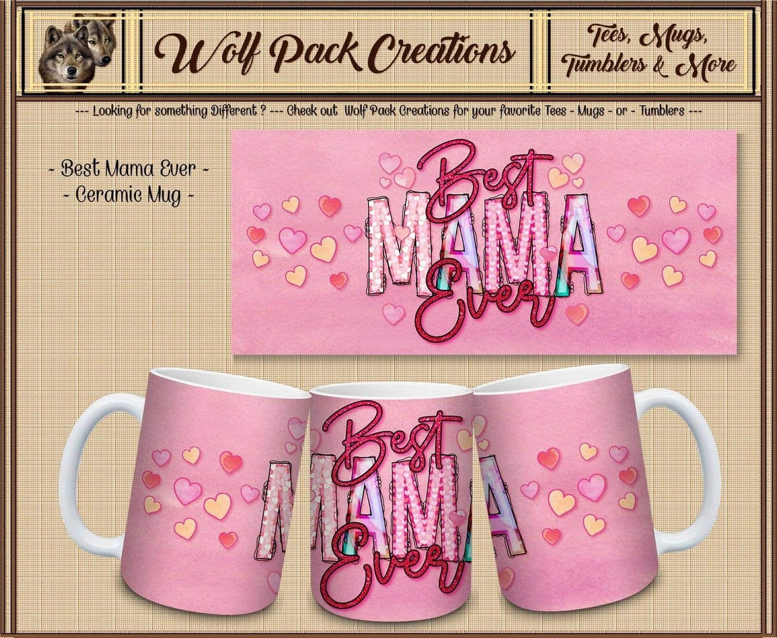 Beautiful Ceramic Mug for Best Mama Ever