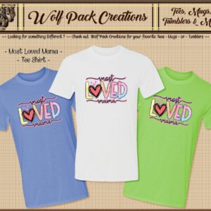 Endearing Short Sleeve T-Shirt for the Most Loved Mama
