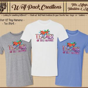 Beautiful Teacher of Tiny Humans Short Sleeve T-Shirt