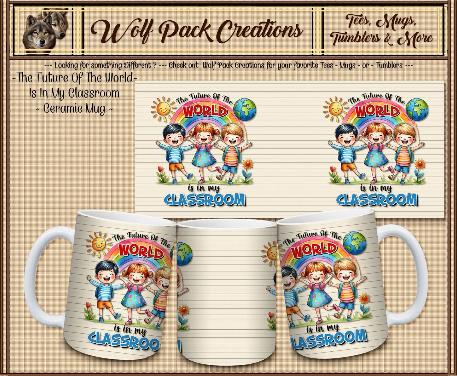 The Future of the World is in My Classroom Beautiful Ceramic Mug