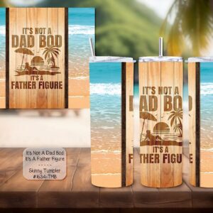 Beautiful Dad Beach Bod Design on Skinny Tumbler