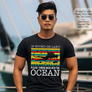 Nice Short Sleeve Shirt: If Found on Land....