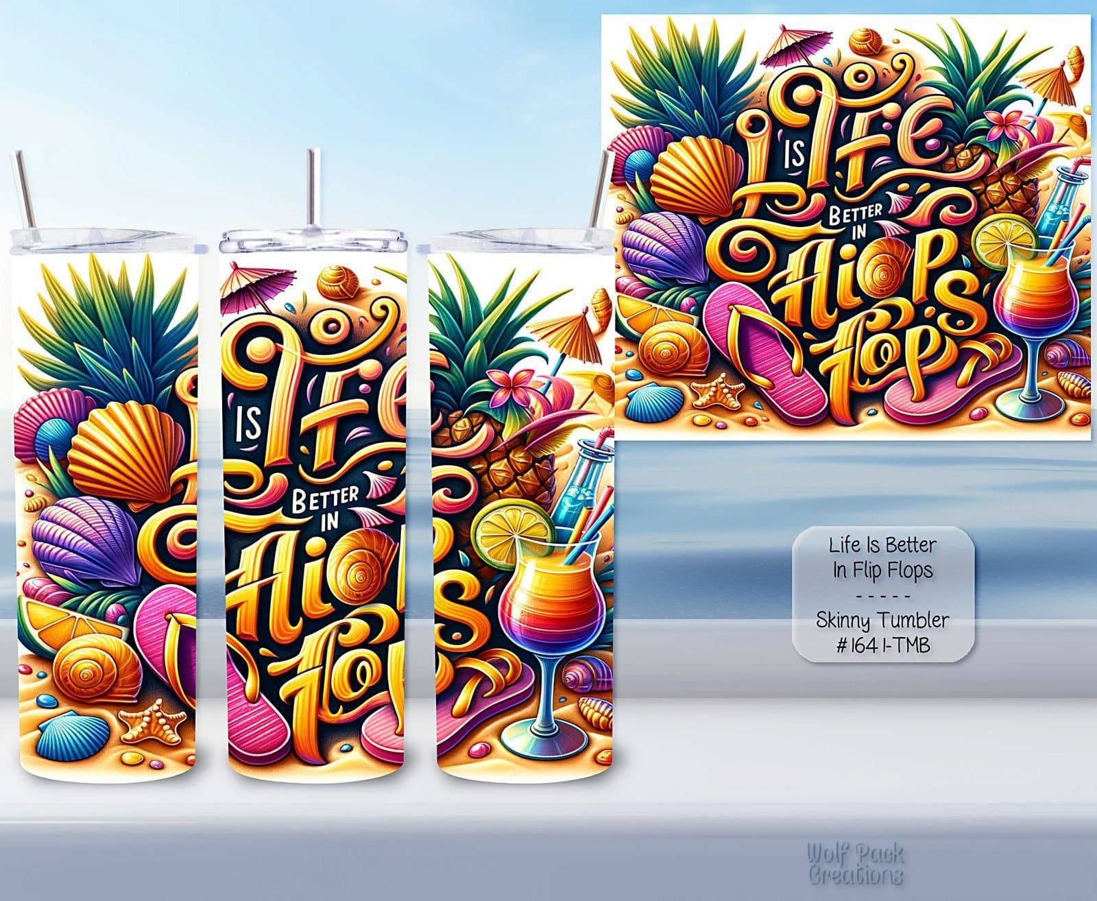 Beautiful Skinny Tumbler: Life is Better in Flip Flops