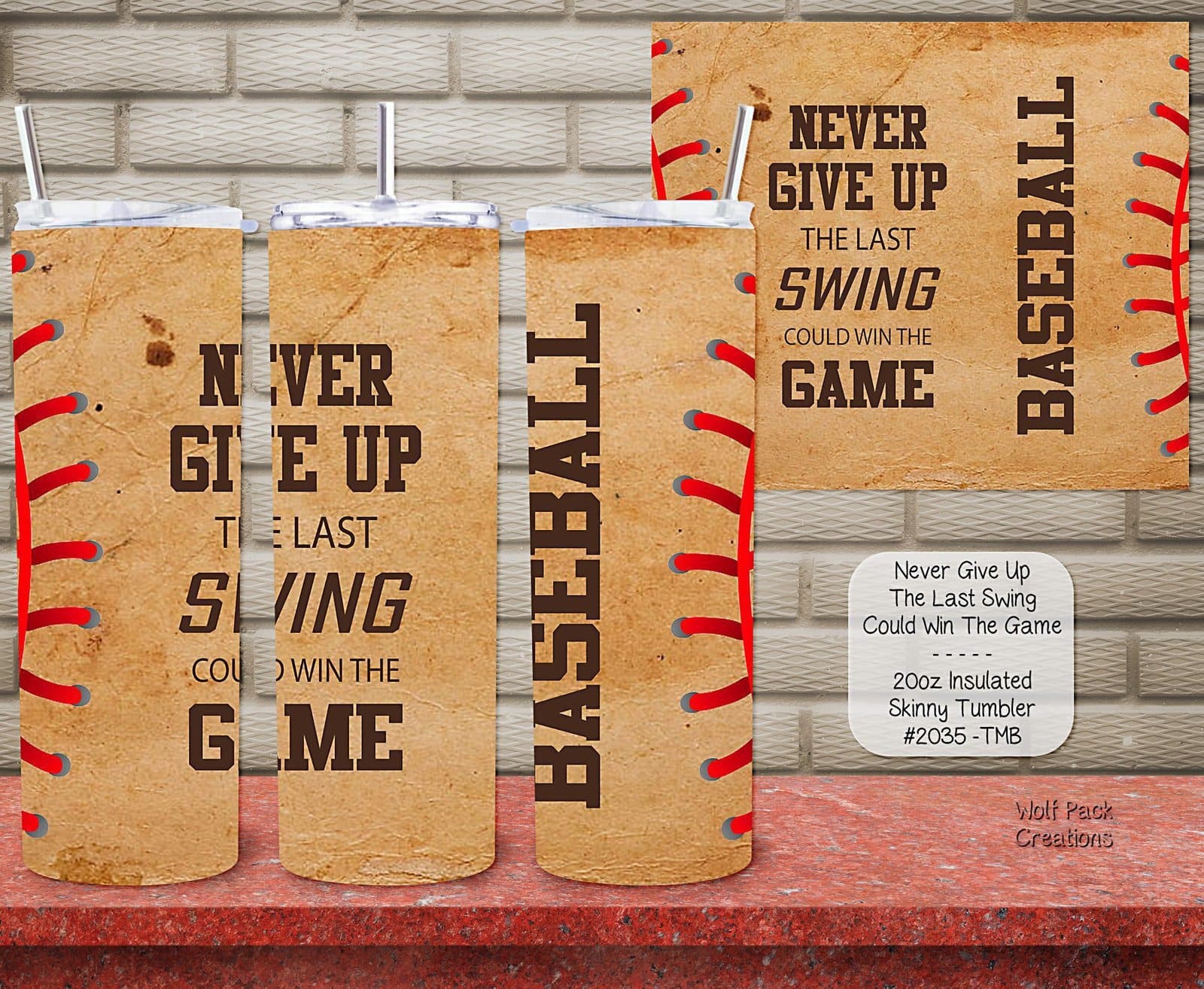 Insulated Skinny Tumbler for Baseball Players: Never Give Up