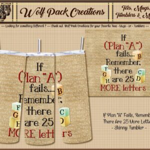 Hilarious Plan A Skinny Tumbler