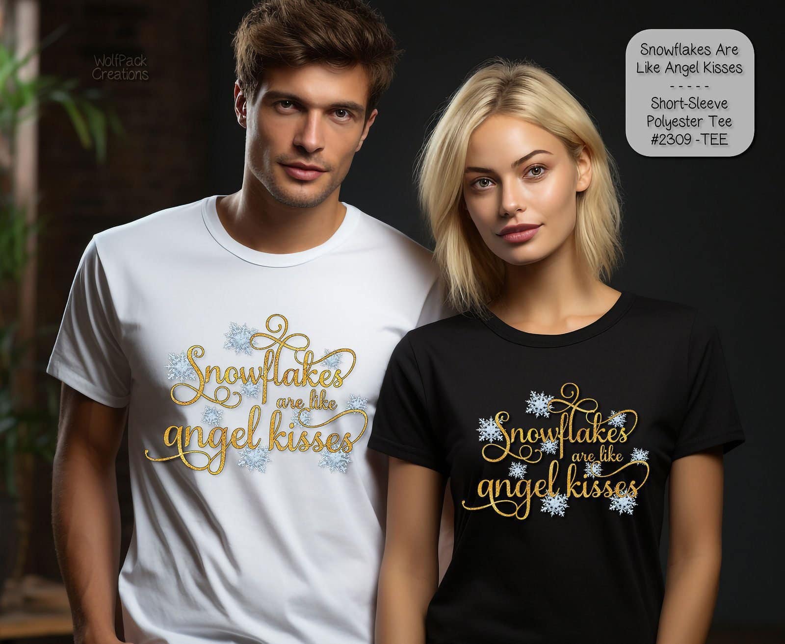 Beautiful Snowflakes and Angel Kisses Shirt