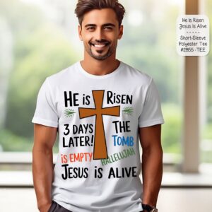 A mockup of a man wearing a white t-shirt featuring a wooden cross and the text "He is Risen, Just Like He Said, Jesus is Alive".