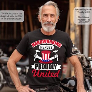 Hardworking Heroes Shirt