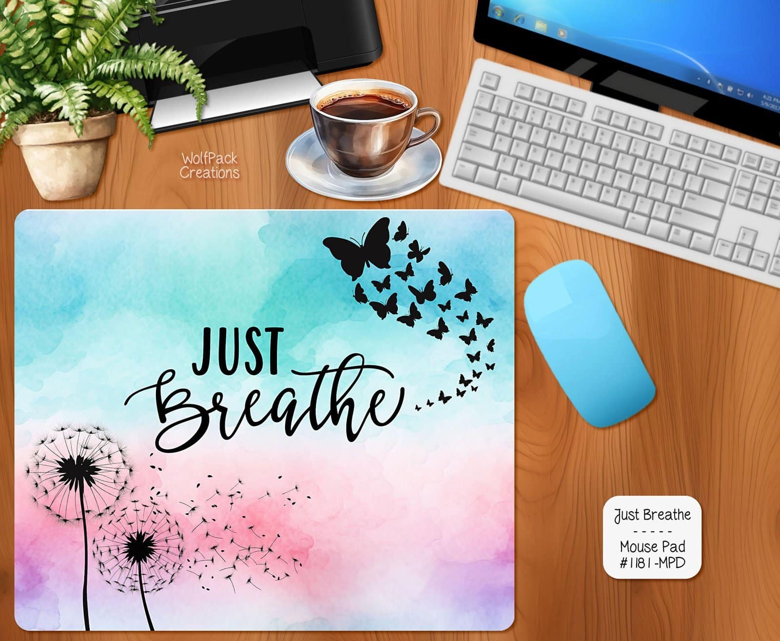 Just Breathe Mouse Pad