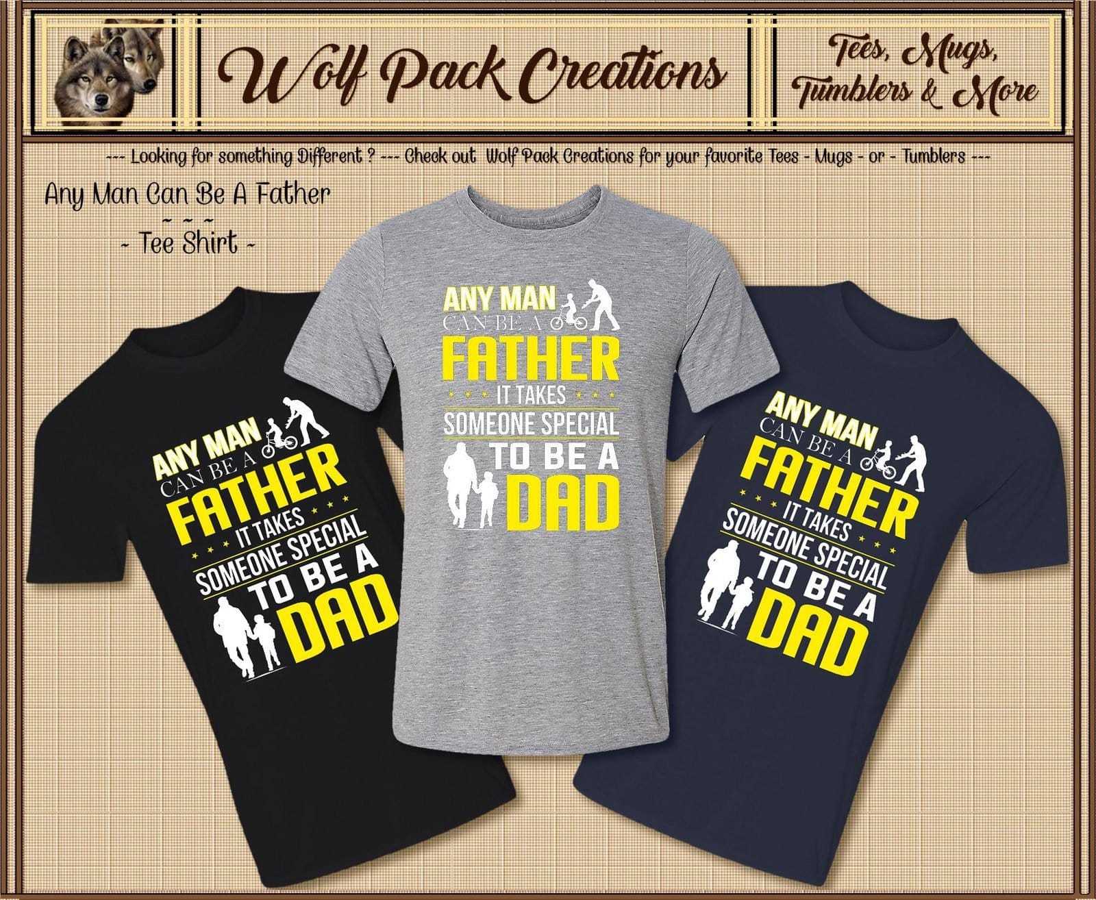 Awesome Short Sleeve T-Shirt: Any Man Can Be a Father