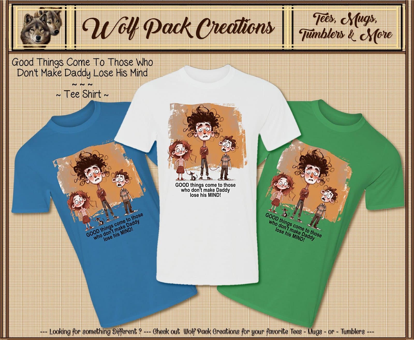 Comical Short Sleeve Shirt: Don't Make Daddy Lose his Mind