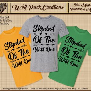 Short Sleeve T-Shirt: Stepdad of the Wild One