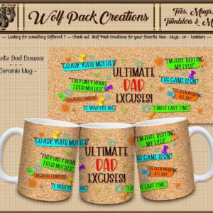 Ultimate Dad Excuses Beautiful Ceramic Mug