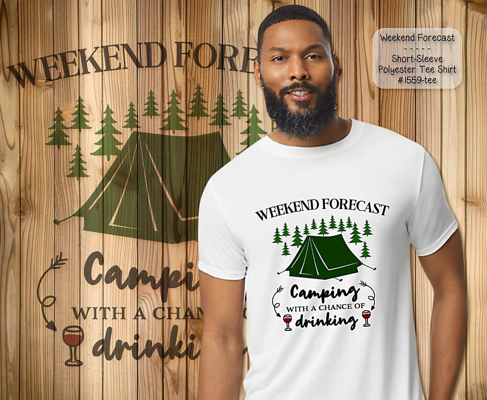 Weekend Forecast: Camping with a Chance of Drinking on Short Sleeve Shirt