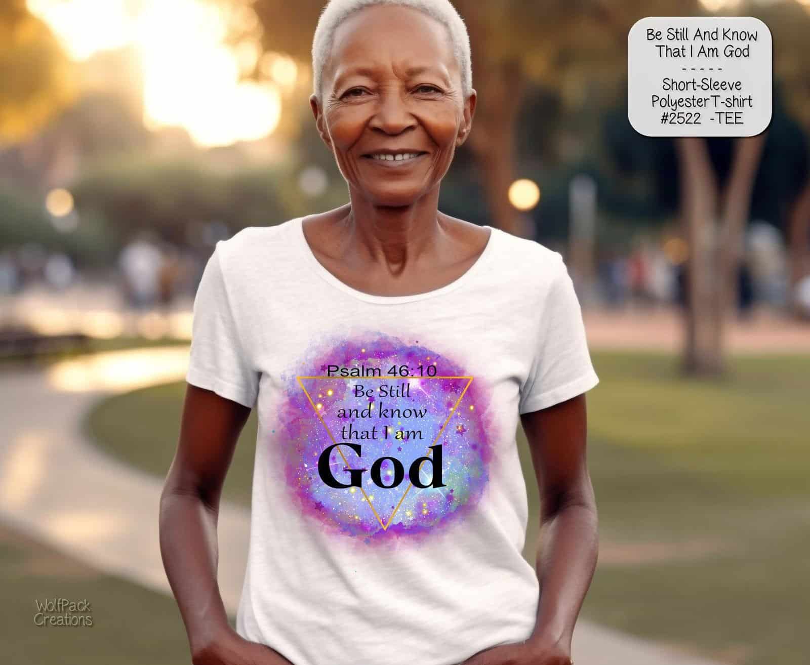 Awesome Be Still and Know That I Am God Shirt