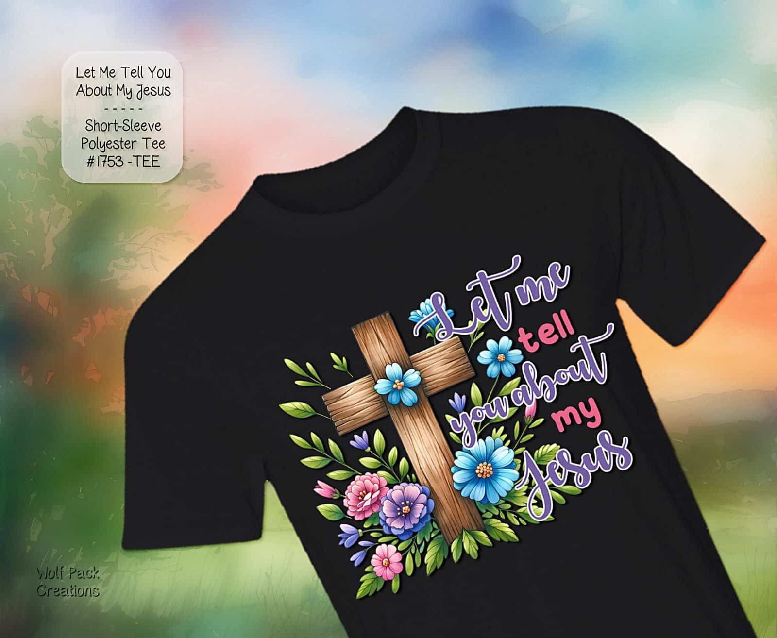 Beautiful Shirt: My Jesus
