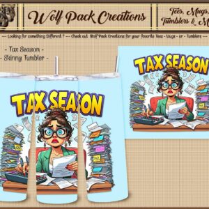 Time to do the Taxes Beautiful Skinny Tumbler