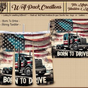 Beautiful Skinny Tumbler for Truckers