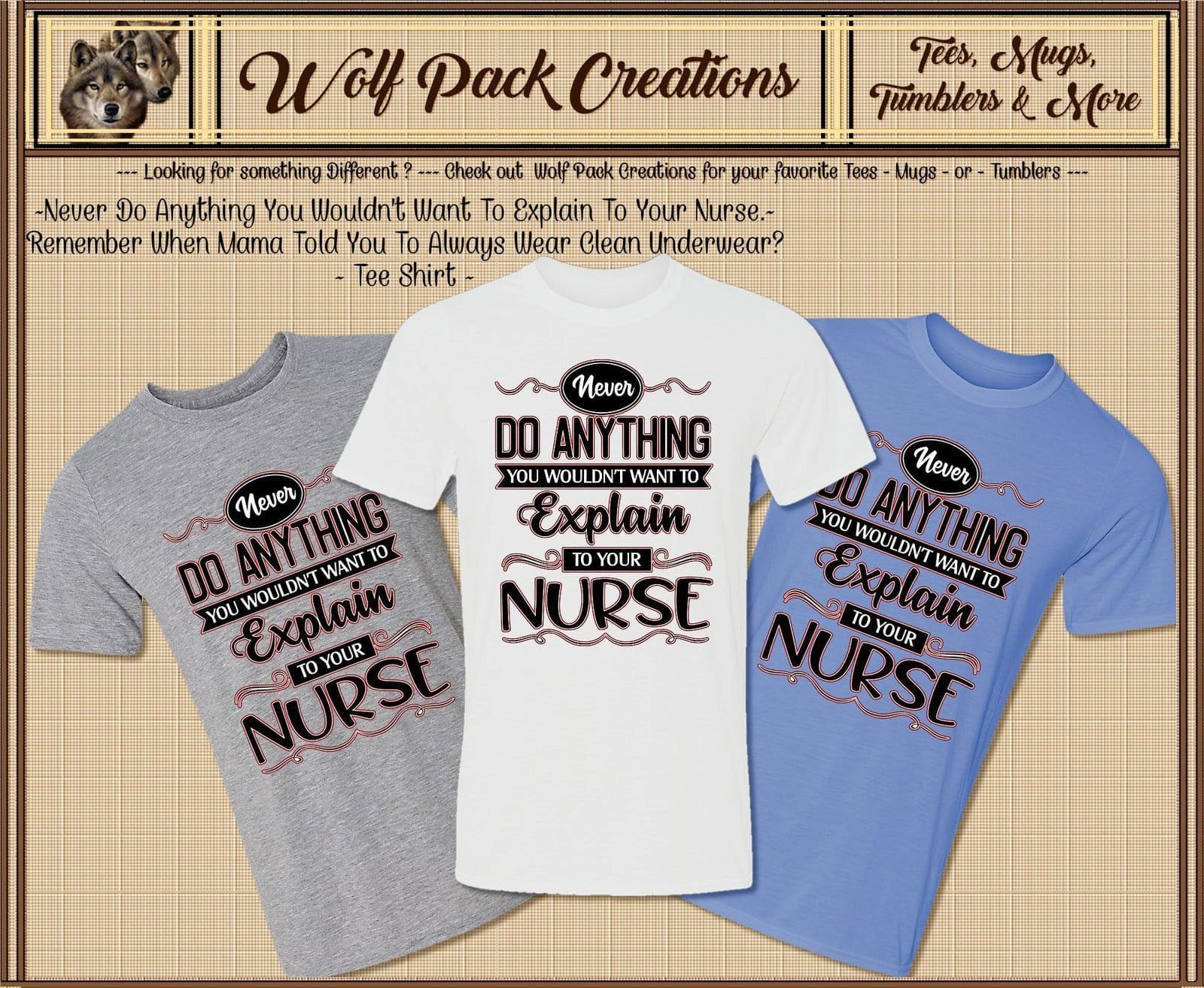 Short Sleeve T-Shirt telling You to Explain it to the Nurse