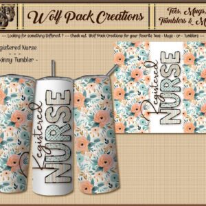 Beautiful Skinny Tumbler for Registered Nurses