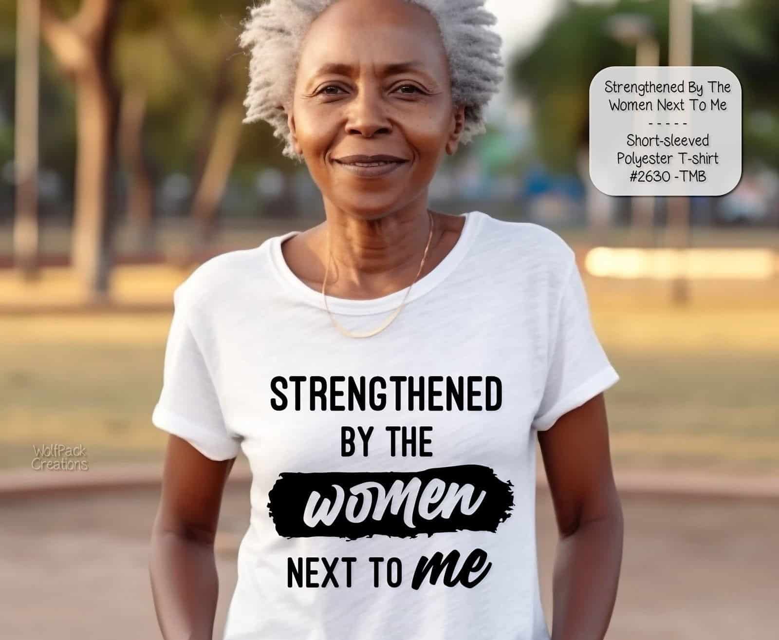 Bold Strengthened by the Women Shirt