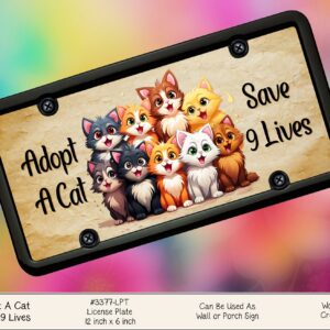 Adopt a Cat License Plate - Save 9 Lives - Feline Vanity Plate