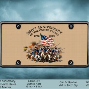 A license plate featuring the painting of the Revolutionary War soldiers and "250th Anniversary" text.