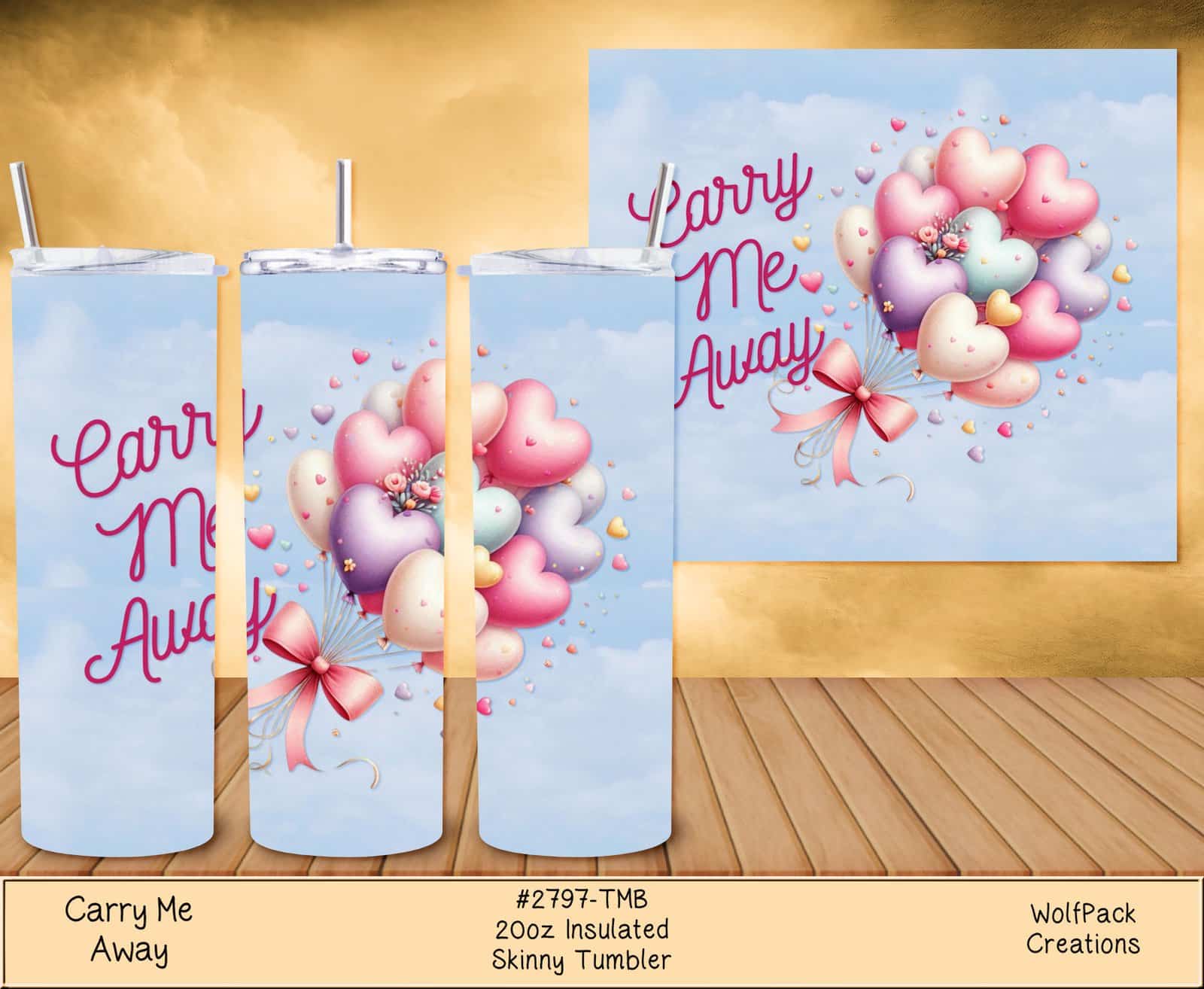Lovely Carry Me Away Valentines Tumbler