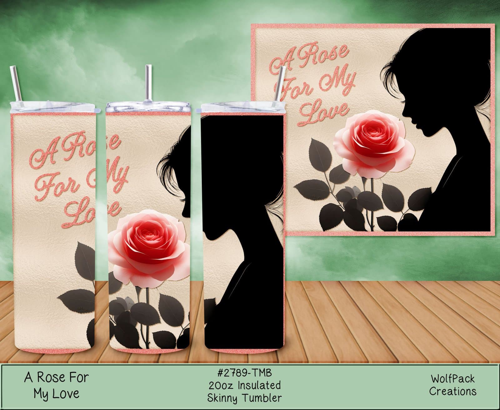 Romantic A Rose for my Love Tumbler