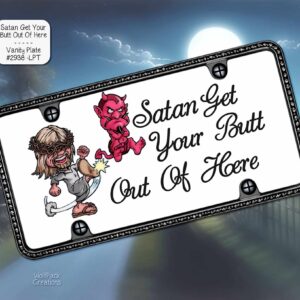 Kicking Satan's Butt License Plate